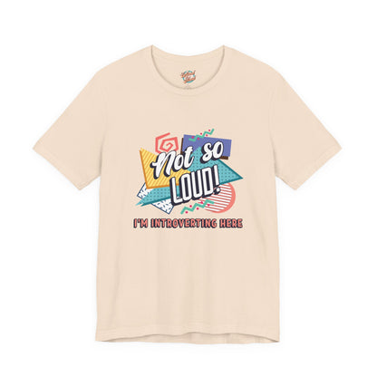 Not So Loud Introvert T-Shirt – Retro 80s 90s Funny Meme Graphic Tee