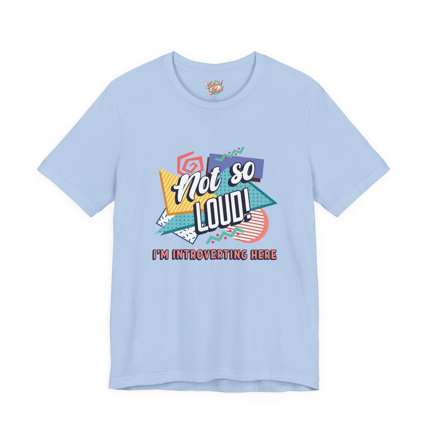 Not So Loud Introvert T-Shirt – Retro 80s 90s Funny Meme Graphic Tee