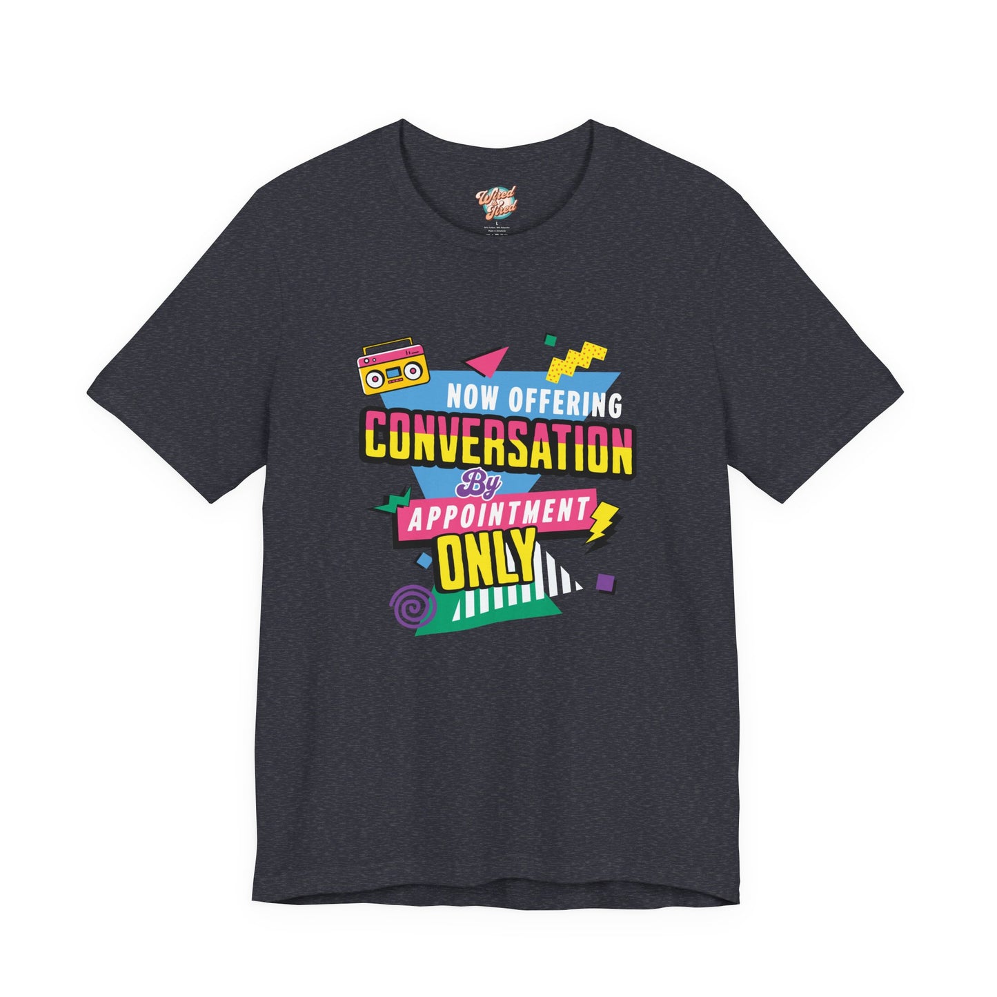 Now Offering Conversation by Appointment Only – Retro Introvert T-Shirt – Funny Adulting Meme Shirt – 80s 90s Throwback Graphic Tee