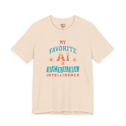 My Favorite AI Is Actual Intelligence Retro Meme T-Shirt – 60s/70s Vintage Graphic Tee for Exhausted Adults
