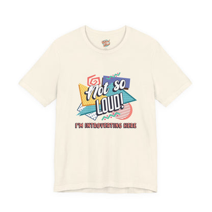 Not So Loud Introvert T-Shirt – Retro 80s 90s Funny Meme Graphic Tee