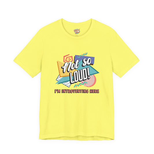 Not So Loud Introvert T-Shirt – Retro 80s 90s Funny Meme Graphic Tee