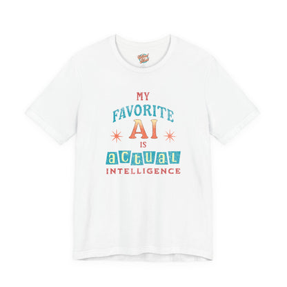 My Favorite AI Is Actual Intelligence Retro Meme T-Shirt – 60s/70s Vintage Graphic Tee for Exhausted Adults