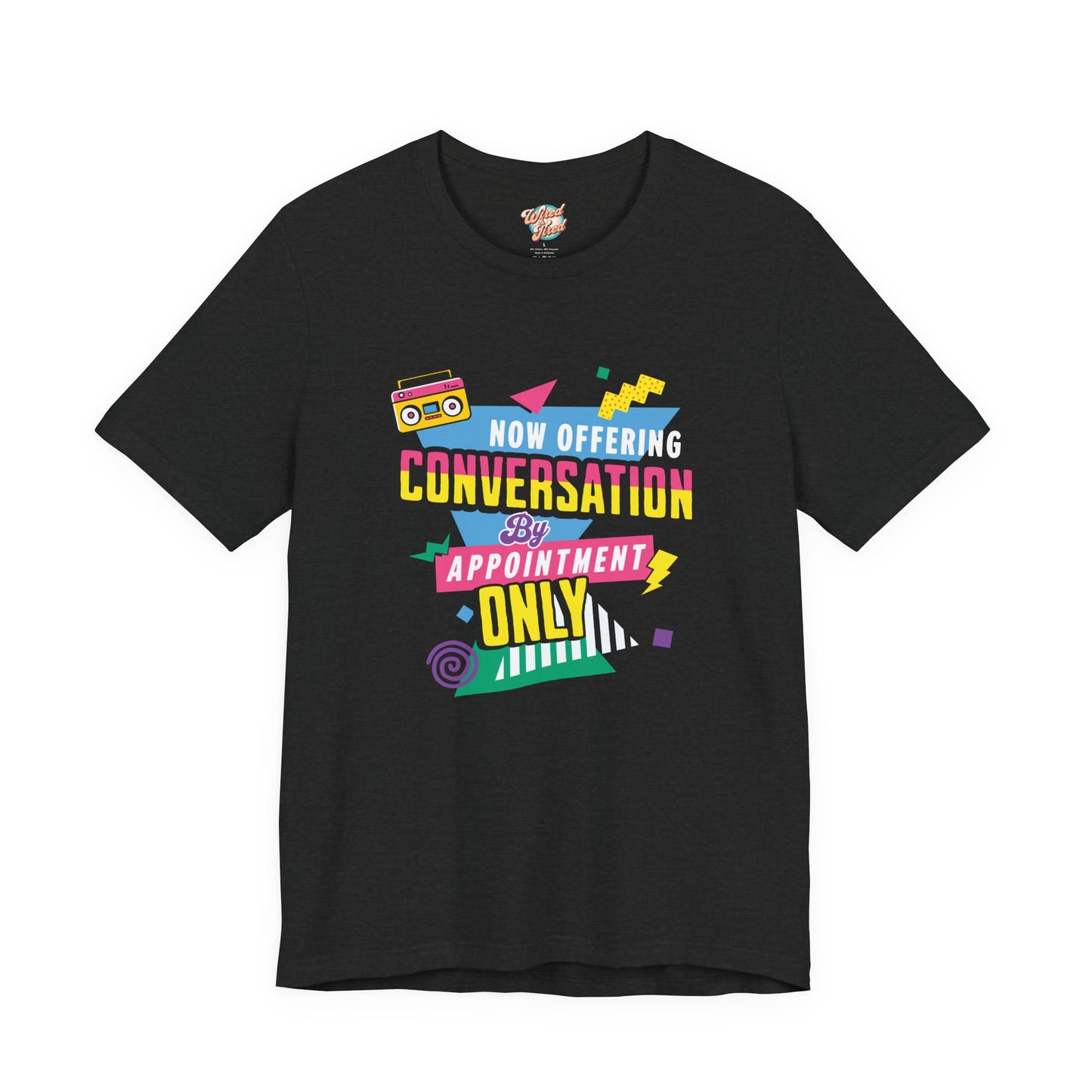 Now Offering Conversation by Appointment Only – Retro Introvert T-Shirt – Funny Adulting Meme Shirt – 80s 90s Throwback Graphic Tee