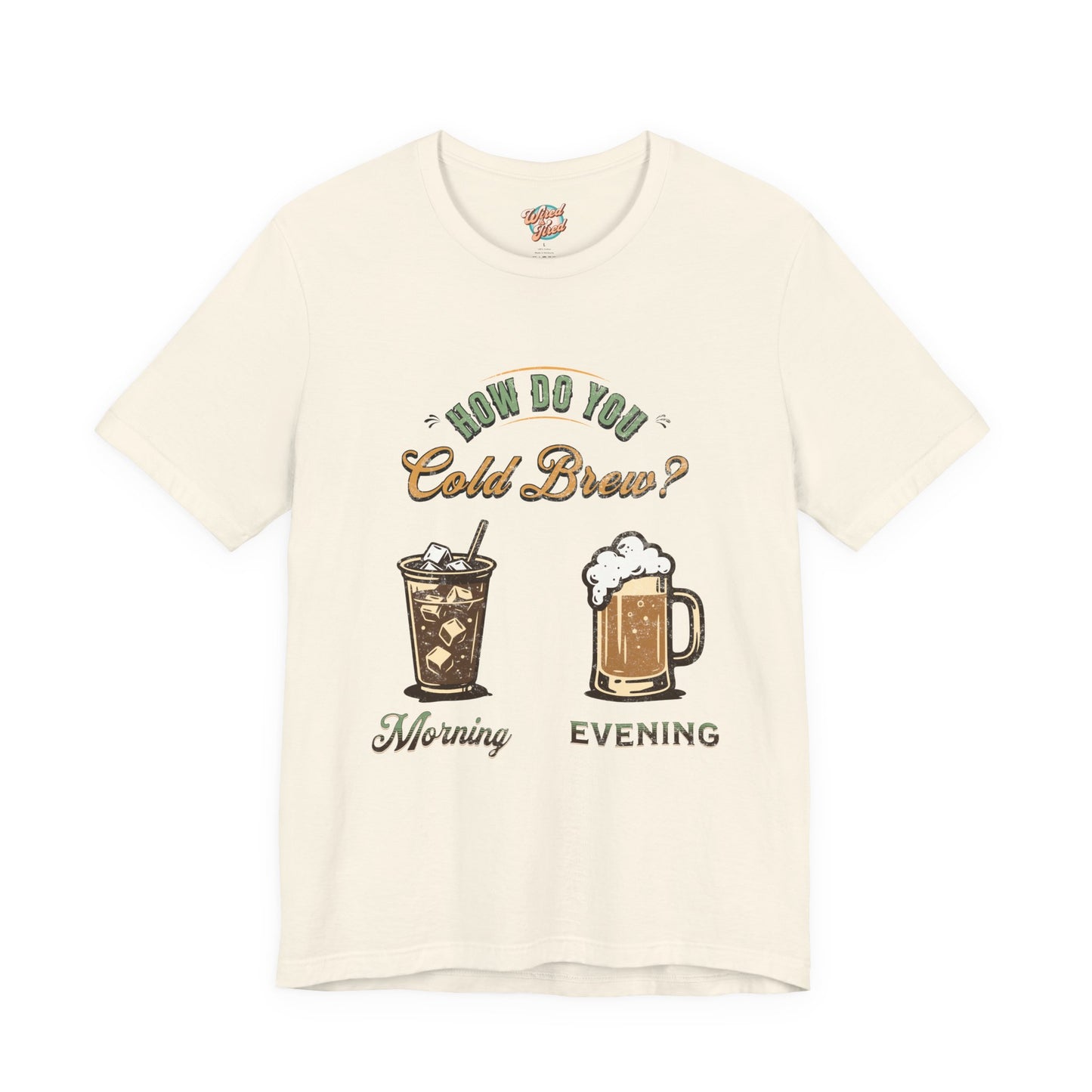 How Do You Cold Brew T-Shirt – Retro Coffee & Beer Graphic Tee