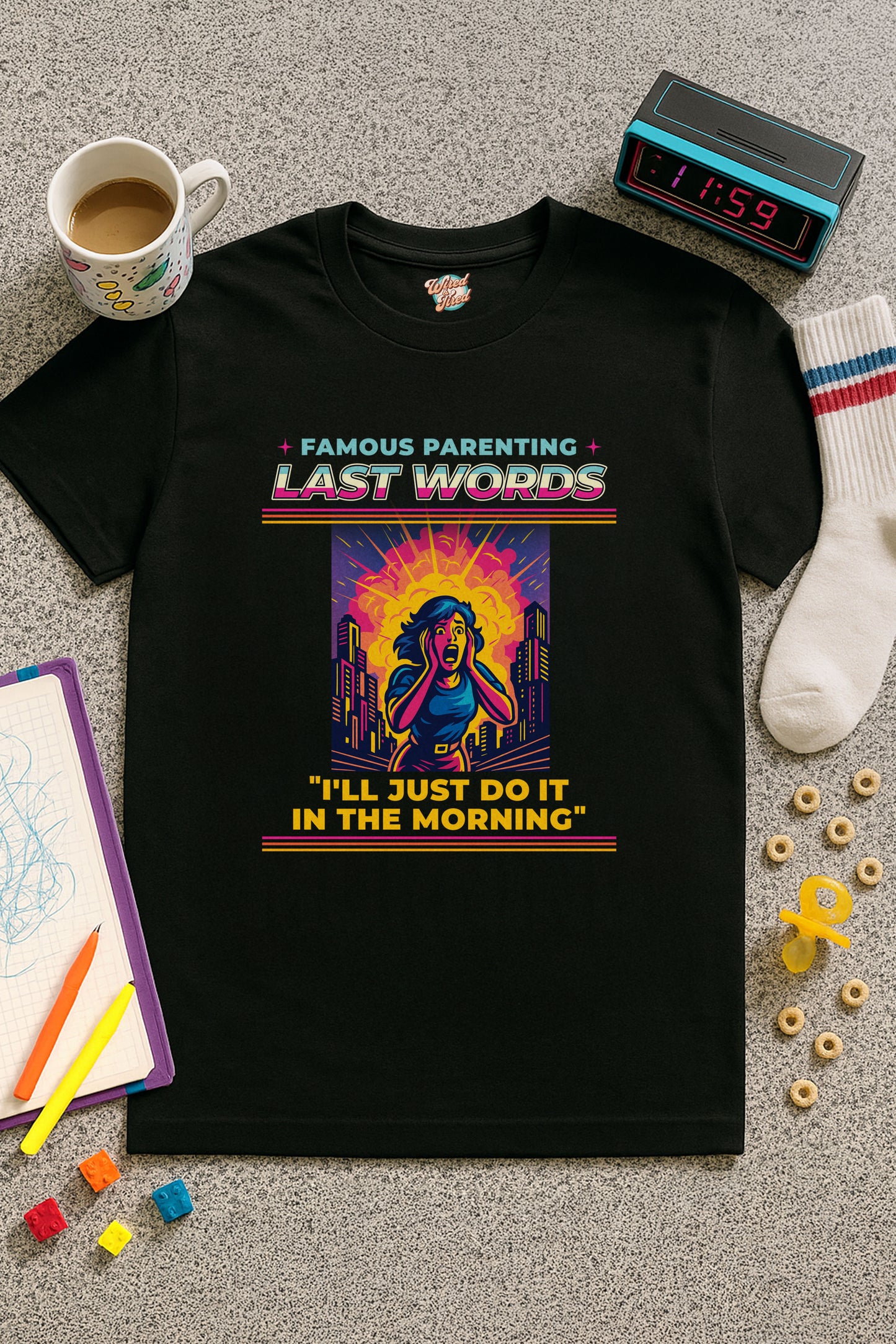 Famous Parenting Last Words T-Shirt – Funny Retro 80s/90s Parenting Meme Tee for Exhausted Moms & Dads