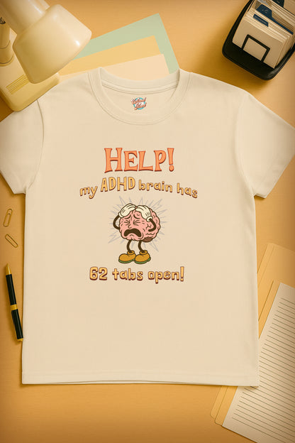 Help! My ADHD Brain Has 62 Tabs Open – Retro Funny ADHD T-Shirt for Millennials