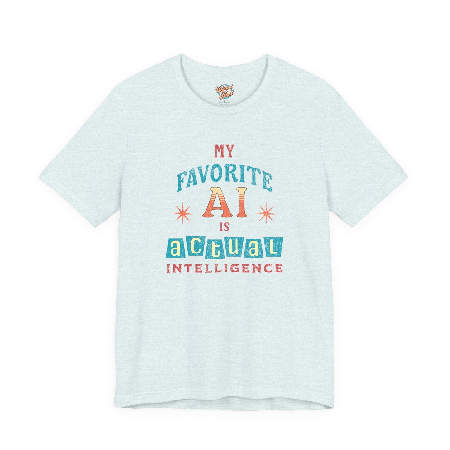 My Favorite AI Is Actual Intelligence Retro Meme T-Shirt – 60s/70s Vintage Graphic Tee for Exhausted Adults