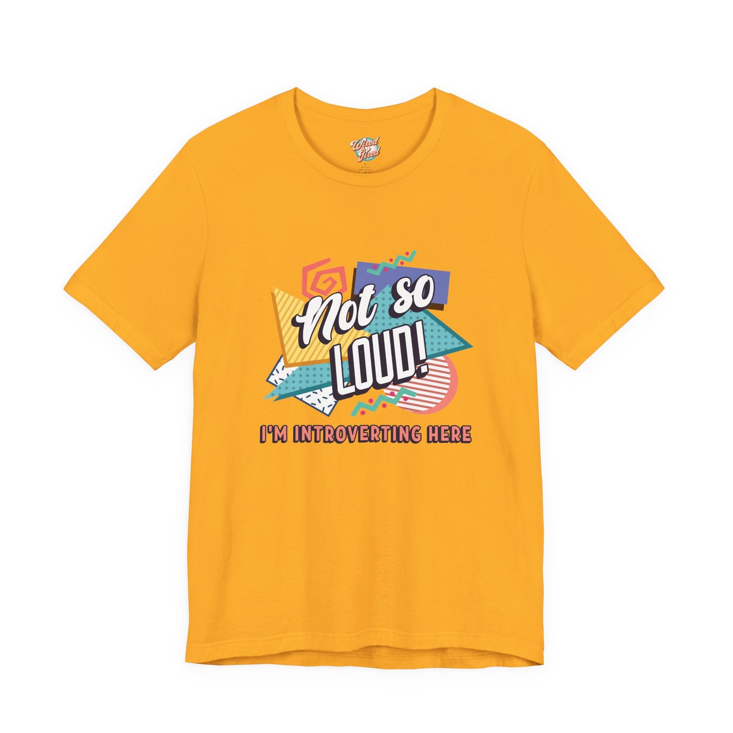 Not So Loud Introvert T-Shirt – Retro 80s 90s Funny Meme Graphic Tee