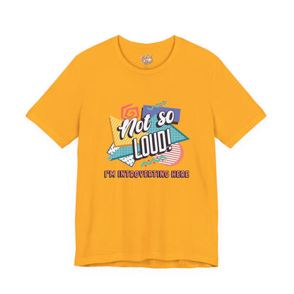 Not So Loud Introvert T-Shirt – Retro 80s 90s Funny Meme Graphic Tee