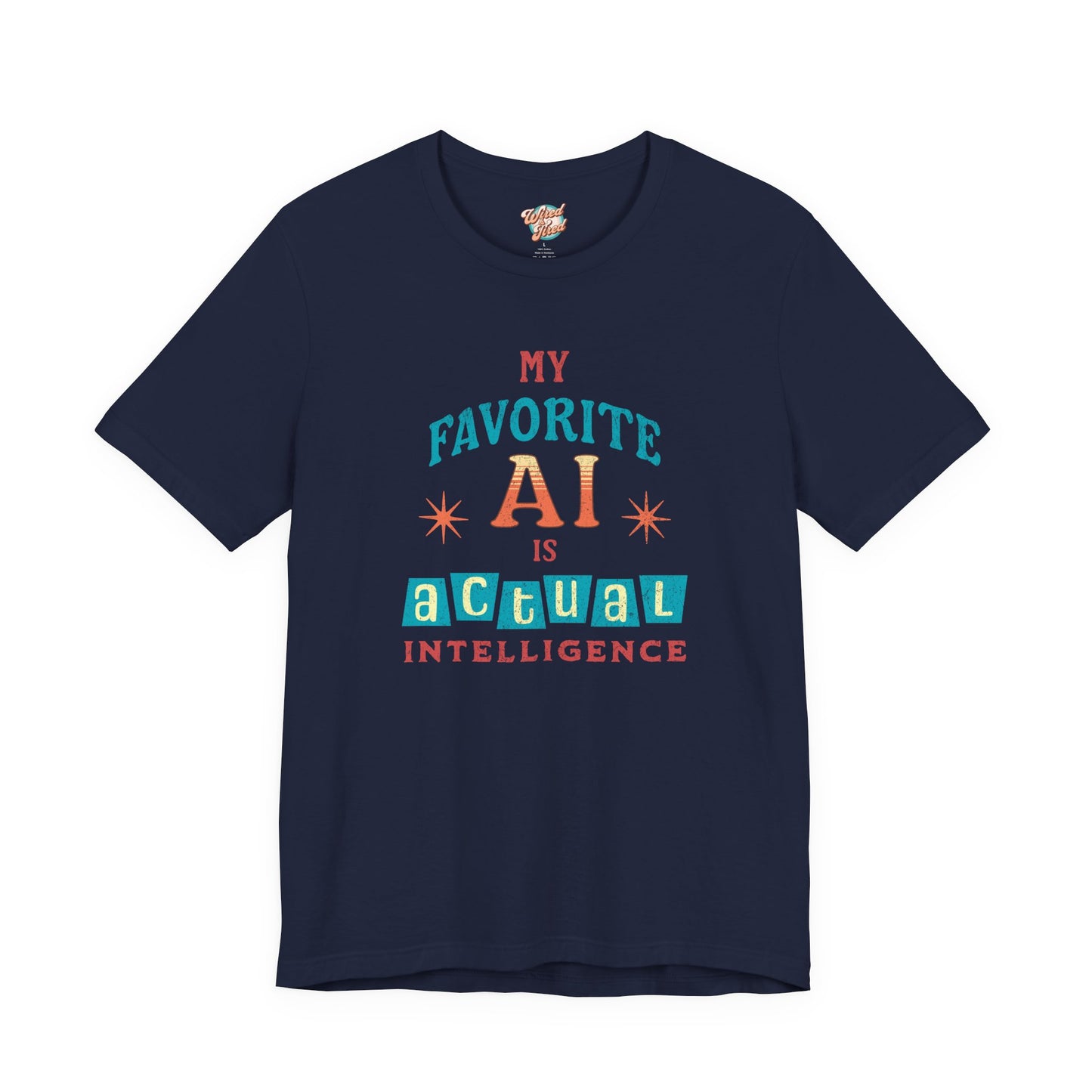 My Favorite AI Is Actual Intelligence Retro Meme T-Shirt – 60s/70s Vintage Graphic Tee for Exhausted Adults