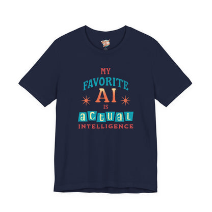 My Favorite AI Is Actual Intelligence Retro Meme T-Shirt – 60s/70s Vintage Graphic Tee for Exhausted Adults