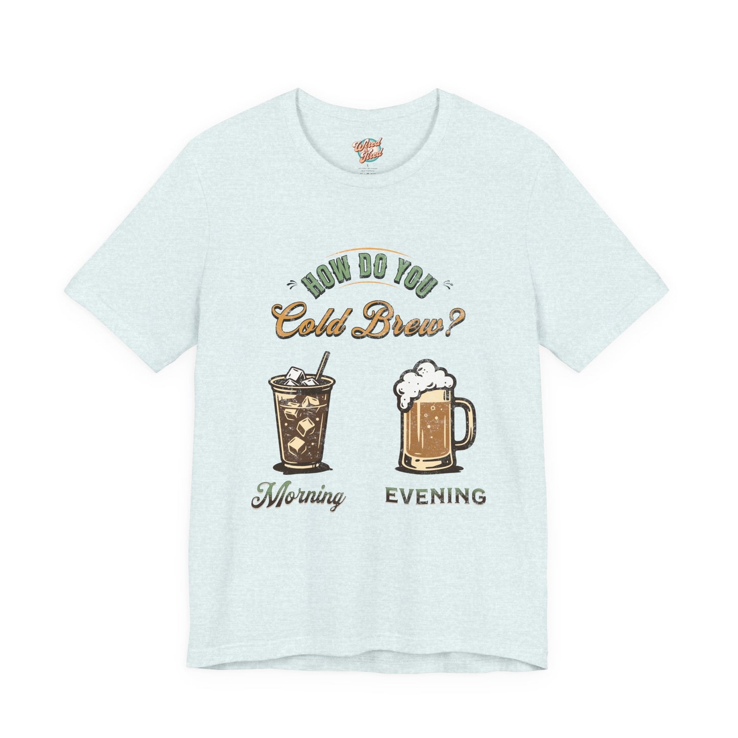 How Do You Cold Brew T-Shirt – Retro Coffee & Beer Graphic Tee