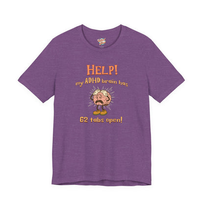 Help! My ADHD Brain Has 62 Tabs Open – Retro Funny ADHD T-Shirt for Millennials