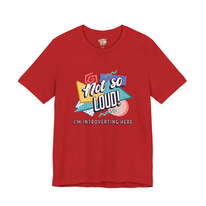 Not So Loud Introvert T-Shirt – Retro 80s 90s Funny Meme Graphic Tee