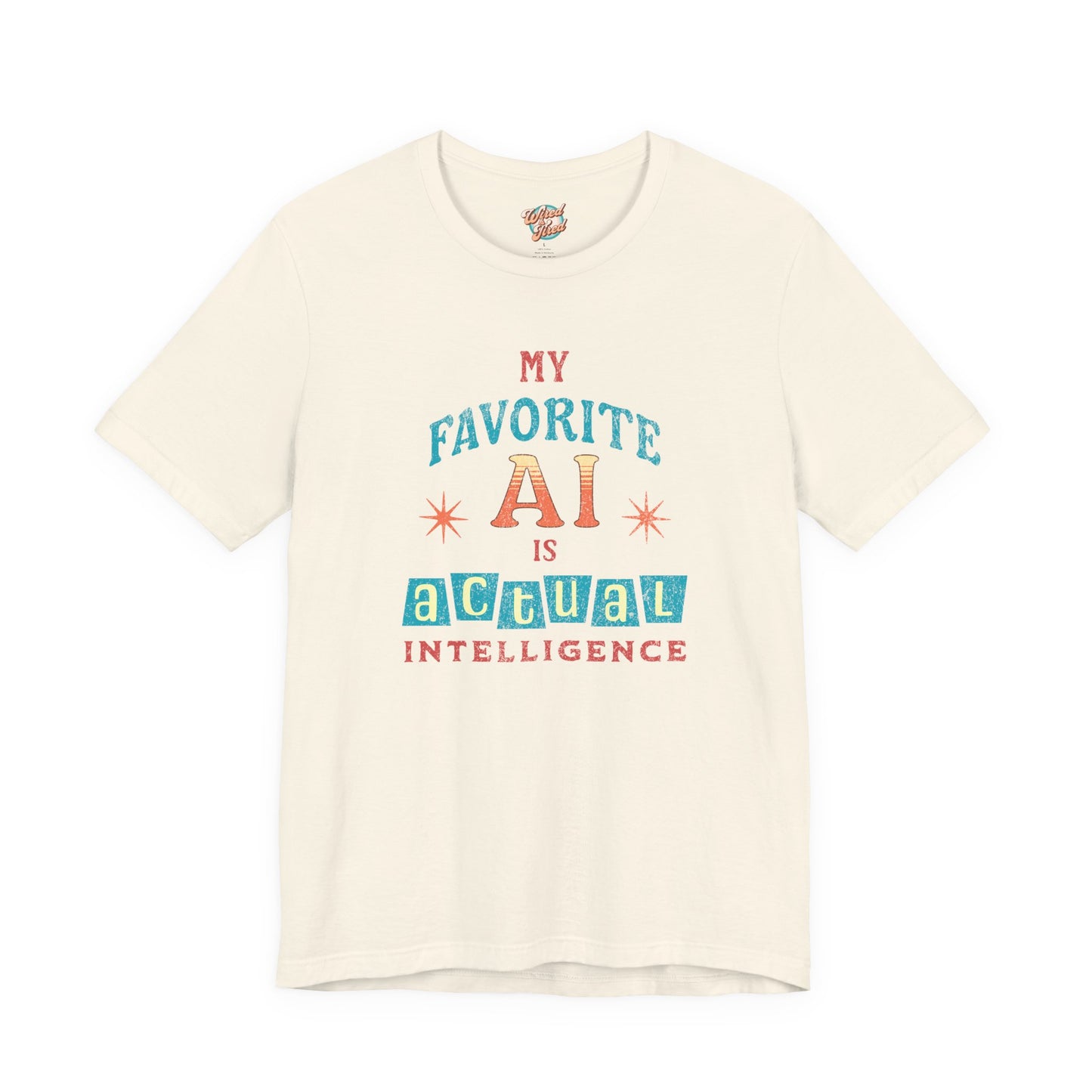 My Favorite AI Is Actual Intelligence Retro Meme T-Shirt – 60s/70s Vintage Graphic Tee for Exhausted Adults