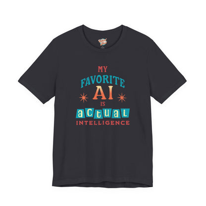 My Favorite AI Is Actual Intelligence Retro Meme T-Shirt – 60s/70s Vintage Graphic Tee for Exhausted Adults