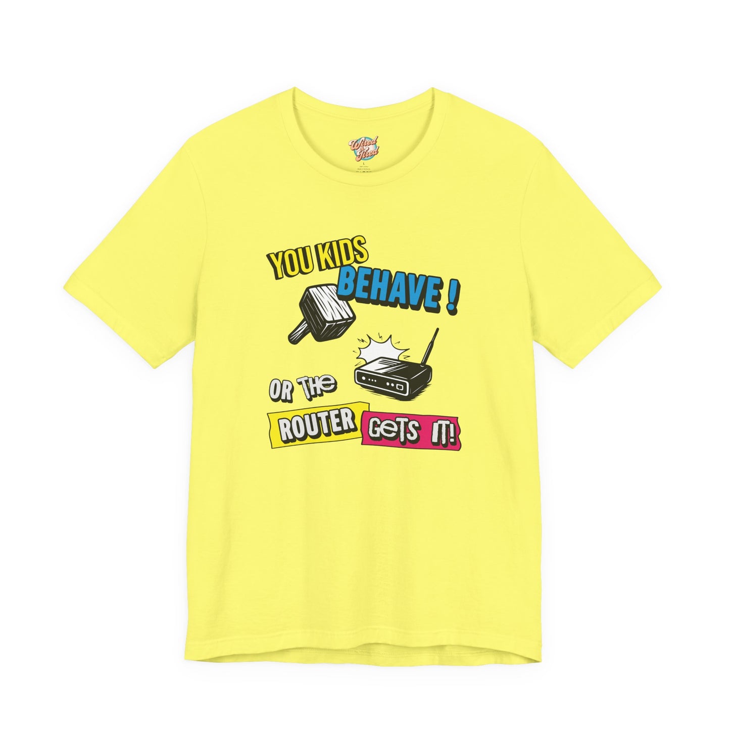 You Kids Behave or the Router Gets It! – Funny Retro Parenting T-Shirt – 80s 90s Meme Tee for Millennial Parents